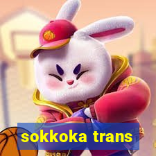 sokkoka trans